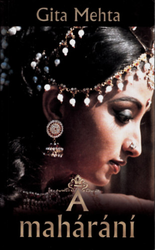 Gita Mehta - A Maháráni