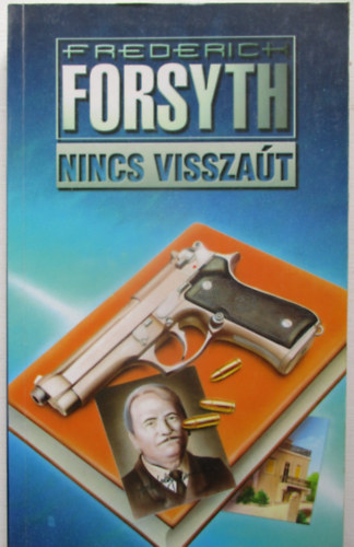 Frederick Forsyth - Nincs visszaút