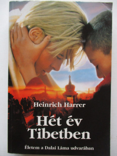 Heinrich Harrer - Hét év Tibetben