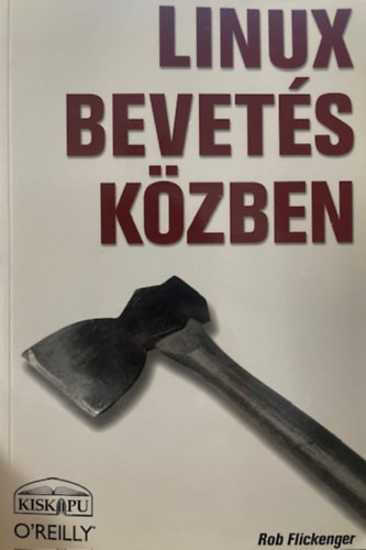Rob Flickenger - Linux bevetés közben