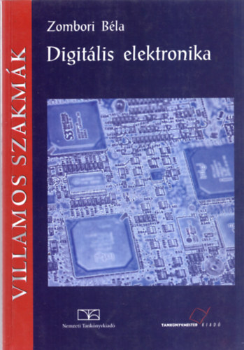 Zombori Béla - Digitális elektronika