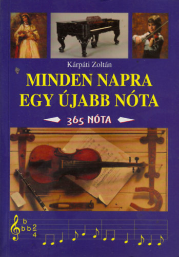 Krpti Zoltn - Minden napra egy jabb nta - 365 nta