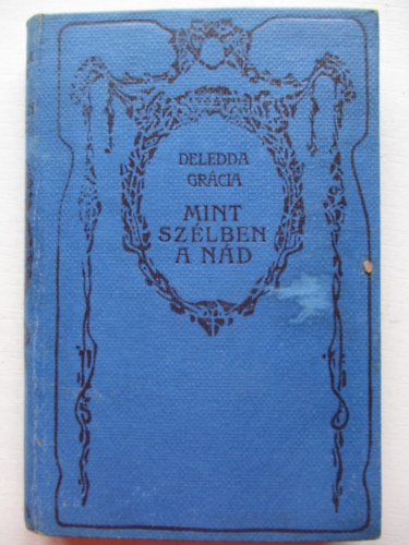 Deledda Grcia - Mint szlben a nd