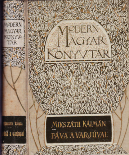 Mikszáth Kálmán - Páva a varjúval