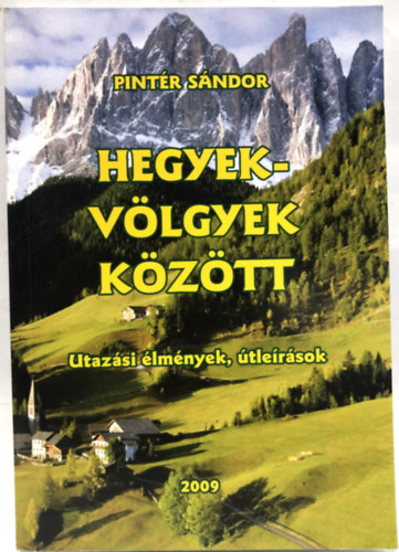 Pintr Sndor - Hegyek-vlgyek kztt