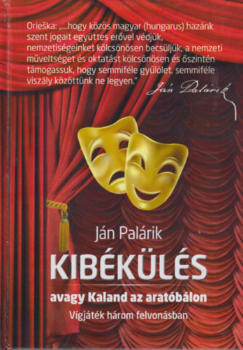 Jn Palrik - Kibkls - avagy Kaland az aratblon