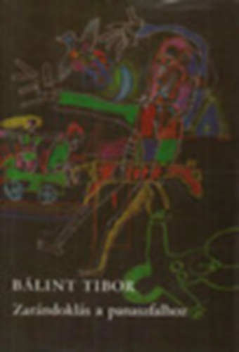 Bálint Tibor, Szerk.: Szalay Károly - Zarándoklás a panaszfalhoz - Párhuzamos életutak