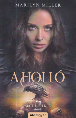 Marilyn Miller - A Holló - Sötét lelkek 2.