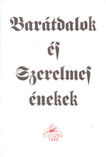 Pál Ferenc (szerk.) - Barátdalok és szerelmes énekek
