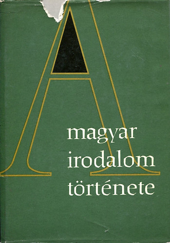 Klaniczay Tibor (szerk.) - A magyar irodalom története 1. 1600-ig