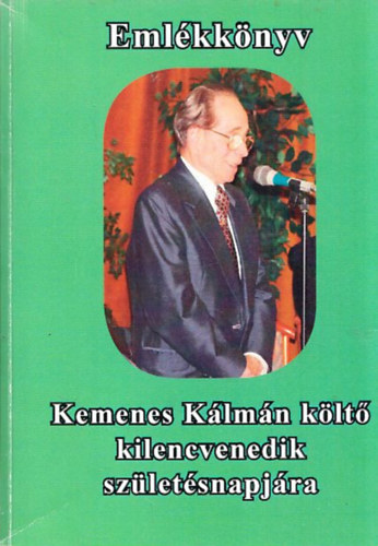 Vesztergom Andrea, Szokolay Zoltán - Emlékkönyv Kemenes Kálmán költő kilencvenedik születésnapjára