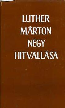 Prhle Kroly - Luther Mrton ngy hitvallsa