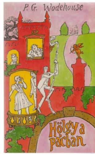 Pelham Grenville Wodehouse - Hölgy a pácban