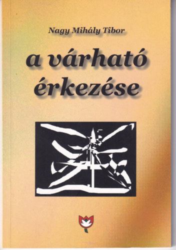 Nagy Mihly Tibor - a vrhat rkezse