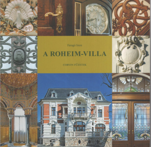 Faragó Imre - A Roheim-villa - Corvin füzetek