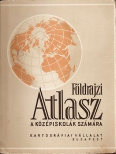 Földrajzi atlasz a középiskolák számára