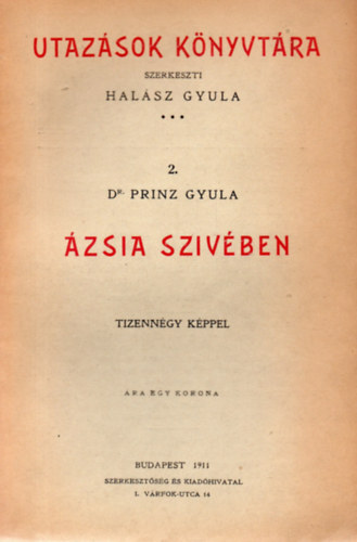 Dr. Prinz Gyula - Ázsia szivében