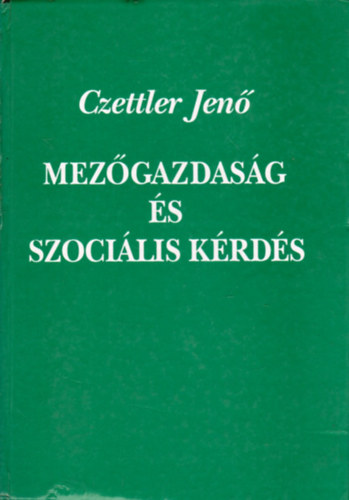 Czettler Jen - Mezgazdasg s szocilis krds