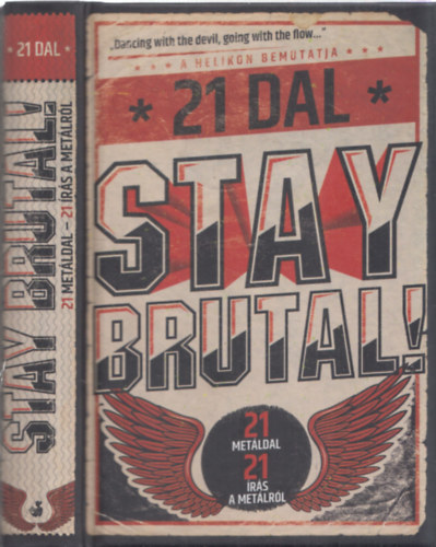 Cserna-Szab Andrs (szerk.) - Stay Brutal! - 21 metldal, 21 rs a metlrl