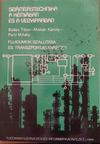 Bal�zs Tibor, Moln�r K�roly, Parti Mih�ly - Fluidumok sz�ll�t�sa �s transzportjelens�gek
