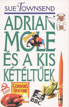 Sue Townsend - Adrian Mole s a kis ktltek