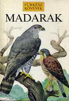 Perry, R.-Woodcock, M. - Madarak (frksz knyvek)