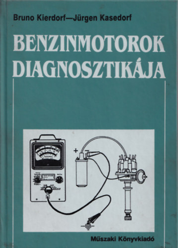 Kierdorf, B.-Kasedorf, J. - Benzinmotorok diagnosztik�ja