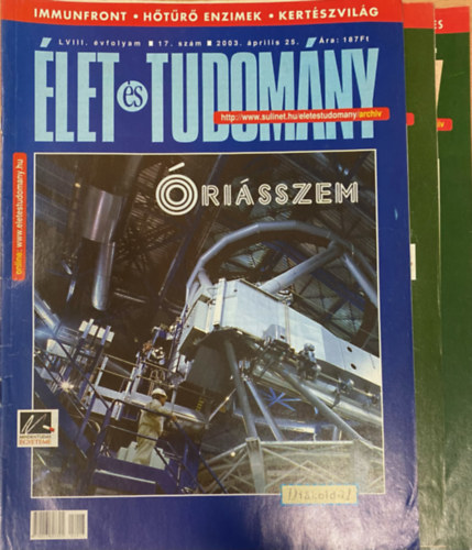 Élet és Tudomány LVIII. évf. 2003. 3 db szórványszám (17, 24, 31. sz.)