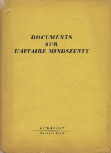 Kovcs Jnos - Documents sur l'affaire Mindszenty