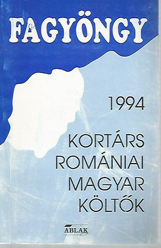 Fagyöngy 1994 - Kortárs romániai magyar költők