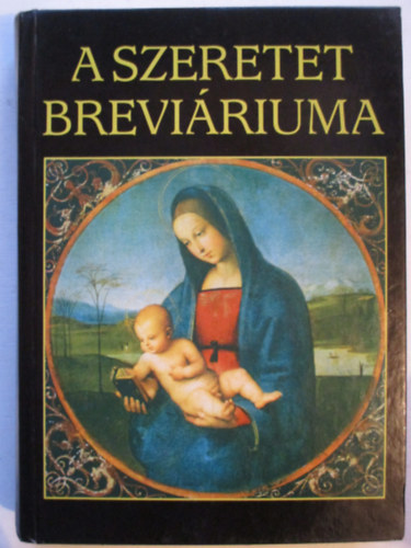 Sk Sndor, Juhsz Vilmos - A szeretet breviriuma