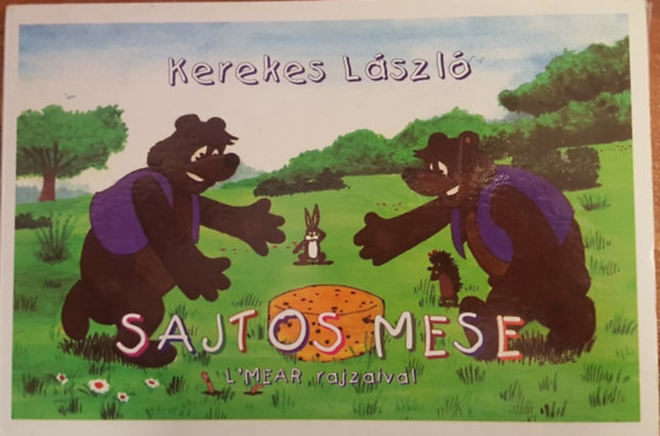 Kerekes Lszl - Sajtos mese