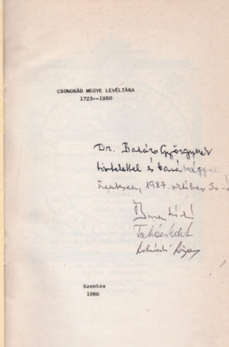 Barta L�szl� (szerk.) - Csongr�d megye lev�lt�ra 1723-1950