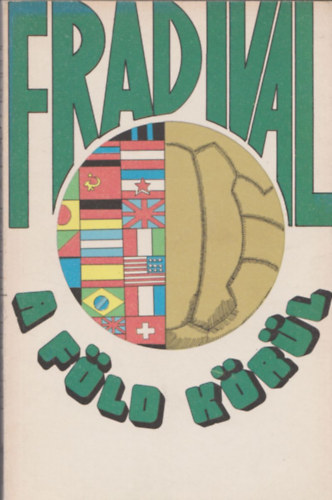 Nagy Bla - Fradival a Fld krl I-II.