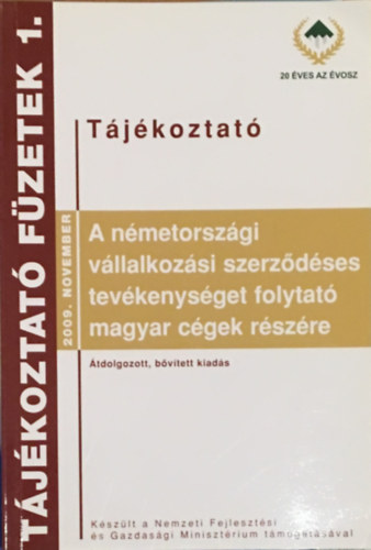 sszell. Mervai Pter [et al.] - Tjkoztat a nmetorszgi vllalkozsi szerzdses tevkenysget folytat magyar cgek rszre