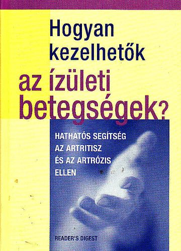 Reader's Digest - Hogyan kezelhetők az izületi betegségek?