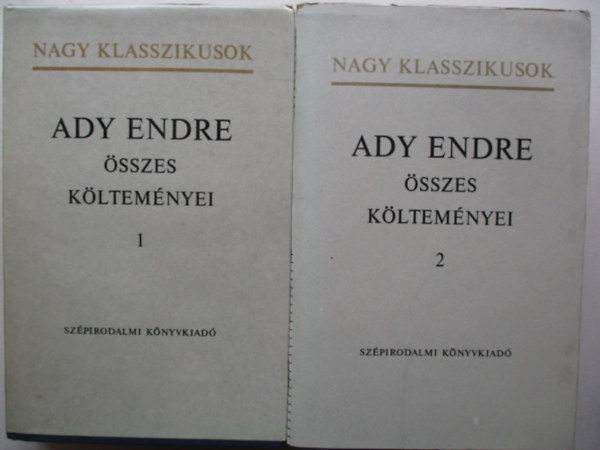 Ady Endre - Ady Endre �sszes k�ltem�nyei I-II.