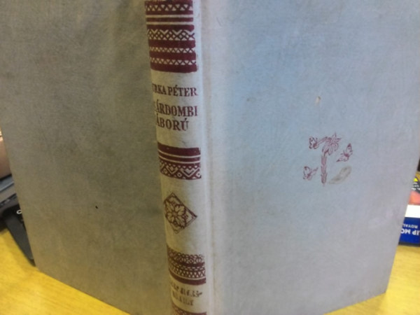 Csurka P�ter - A s�rdombi h�bor�