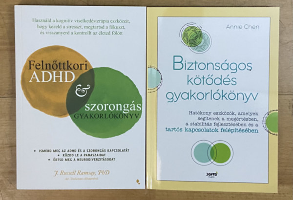 Russel Ramsay, Annie Chen - 2 db gyakorl�k�nyv feln�tteknek - Feln�ttkori ADHD �s szorong�s gyakorl�k�nyv, Biztons�gos k�t�d�s gyakorl�k�nyv