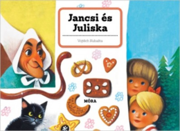 Kubasta, Vojtech - Jancsi s Juliska - Trbeli meseknyv
