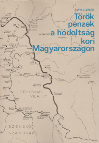 P�v� Elem�r - T�r�k p�nzek a h�dolts�g kori Magyarorsz�gon