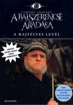 Lemony Snicket - A rejt�lyes lev�l - A balszerencse �rad�sa III.