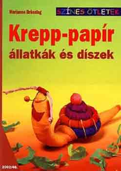 Marianne Brssing - Krepp-papr llatkk s dszek - Sznes tletek 46.
