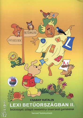 Csabay Katalin - Lexi betűországban II. - Betűkóstolgató mesetankönyv 6-8 é.