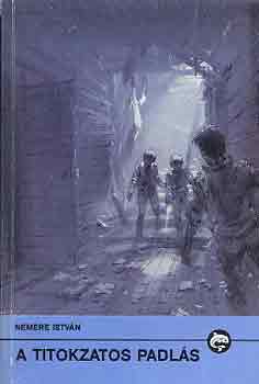 Nemere Istvn - A titokzatos padls