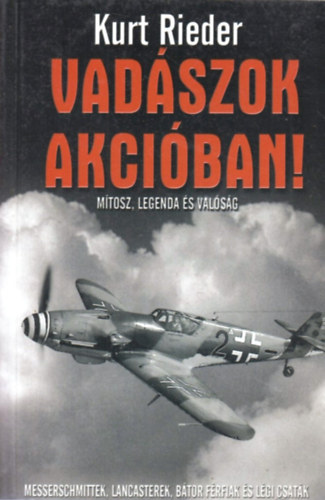 Kurt Rieder - Vadszok akciban!
