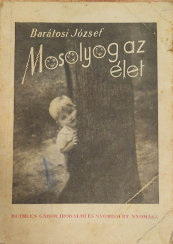 Barátosi József - Mosolyog az élet
