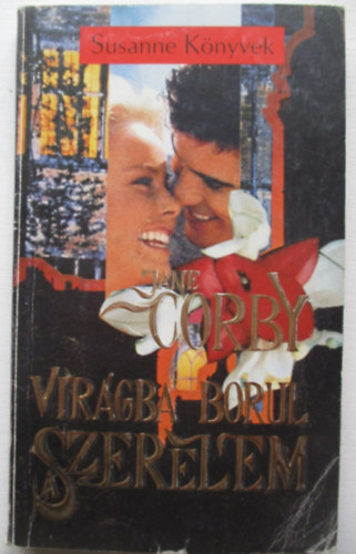 Jane Corby - Virágba borul a szerelem