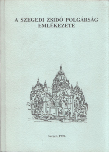 A szegedi zsid polgrsg emlkezete