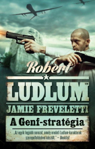 Robert Ludlum, Jamie Freveletti - A Genf-stratgia